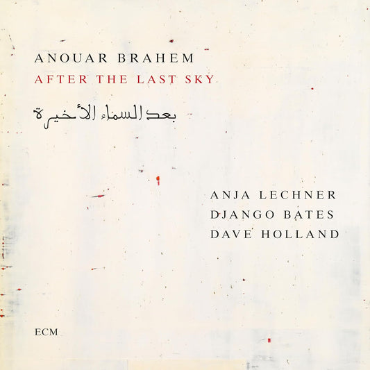 Brahem/lechner/bates/holland - Anouar Brahem: After The Last Sky [CD]
