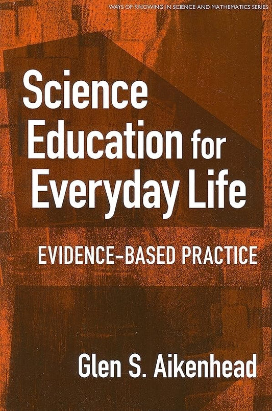 Science Education for Everyday Life : Evidence-based Practice