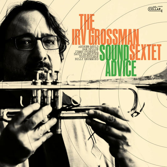 Irv Grossman Sextet - Sound Advice [CD]