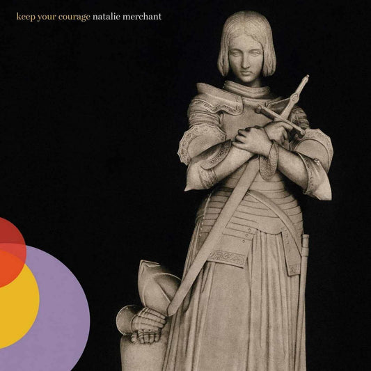 Album cover for Natalie Merchant’s “Keep Your Courage” featuring a statue.