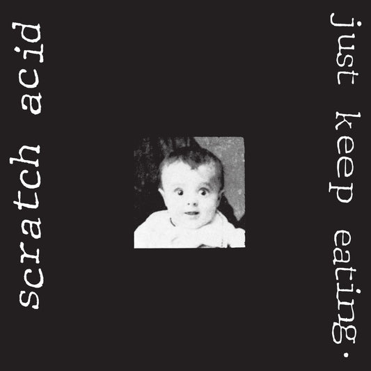 Scratch Acid - Just Keep Eating (Vinyl) [VINYL]