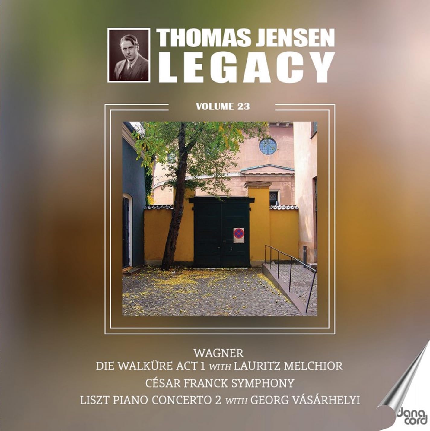 Jensen/melchior/vasarhelyi - Thomas Jensen Legacy / Vol. 23 - Richard Wagner: Die Walkure Act 1 / Cesar Franck: Symphony In D Minor / Franz Liszt: Piano Concerto No. 2 [CD]