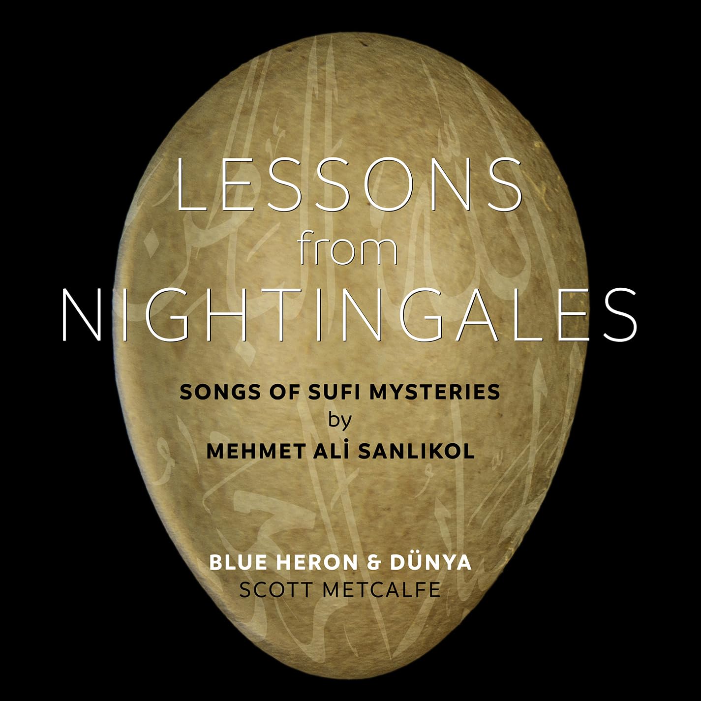 Blue Heron/dunya/metcalfe - Lessons from Nightingales: Songs of Sufi Mysteries by Mehmet Ali Sanlikol [CD]