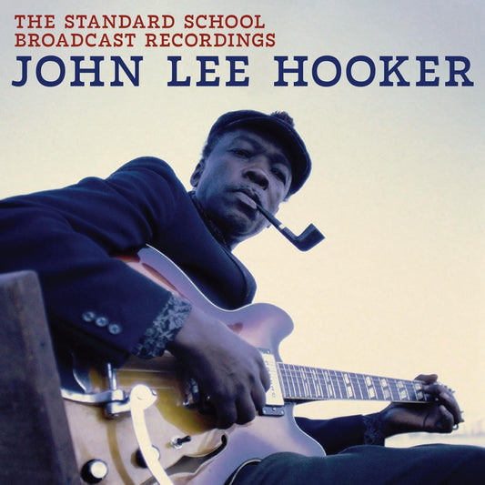 John Lee Hooker - The Standard School Broadcast Recordings [CD]