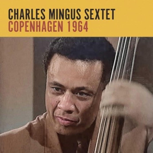 Charles Mingus Sextet - Copenhagen 1964 [CD]