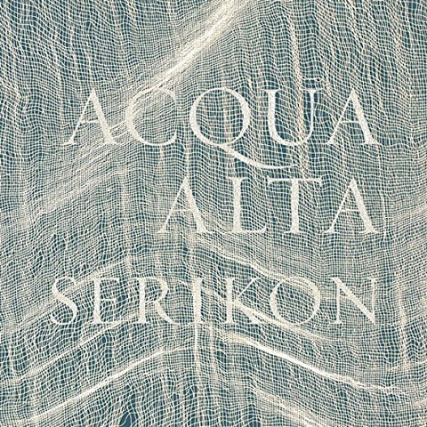 Various - Serikon: Acqua Alta [CD]