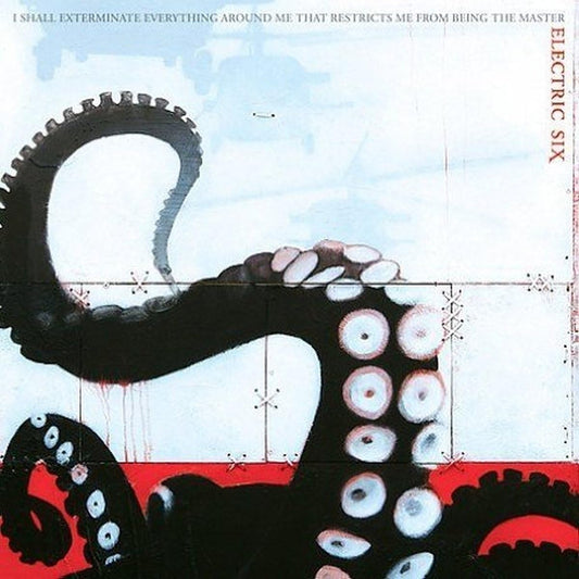 Electric Six - I Shall Exterminate Everything Around Me That Restricts Me From Being The Master [CD]