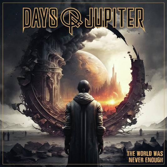 Days Of Jupiter - The World Was Never Enough [CD]