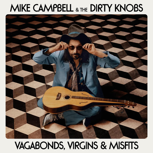 Mike Campbell & The Dirty Knobs - Vagabonds, Virgins & Misfits [CD]