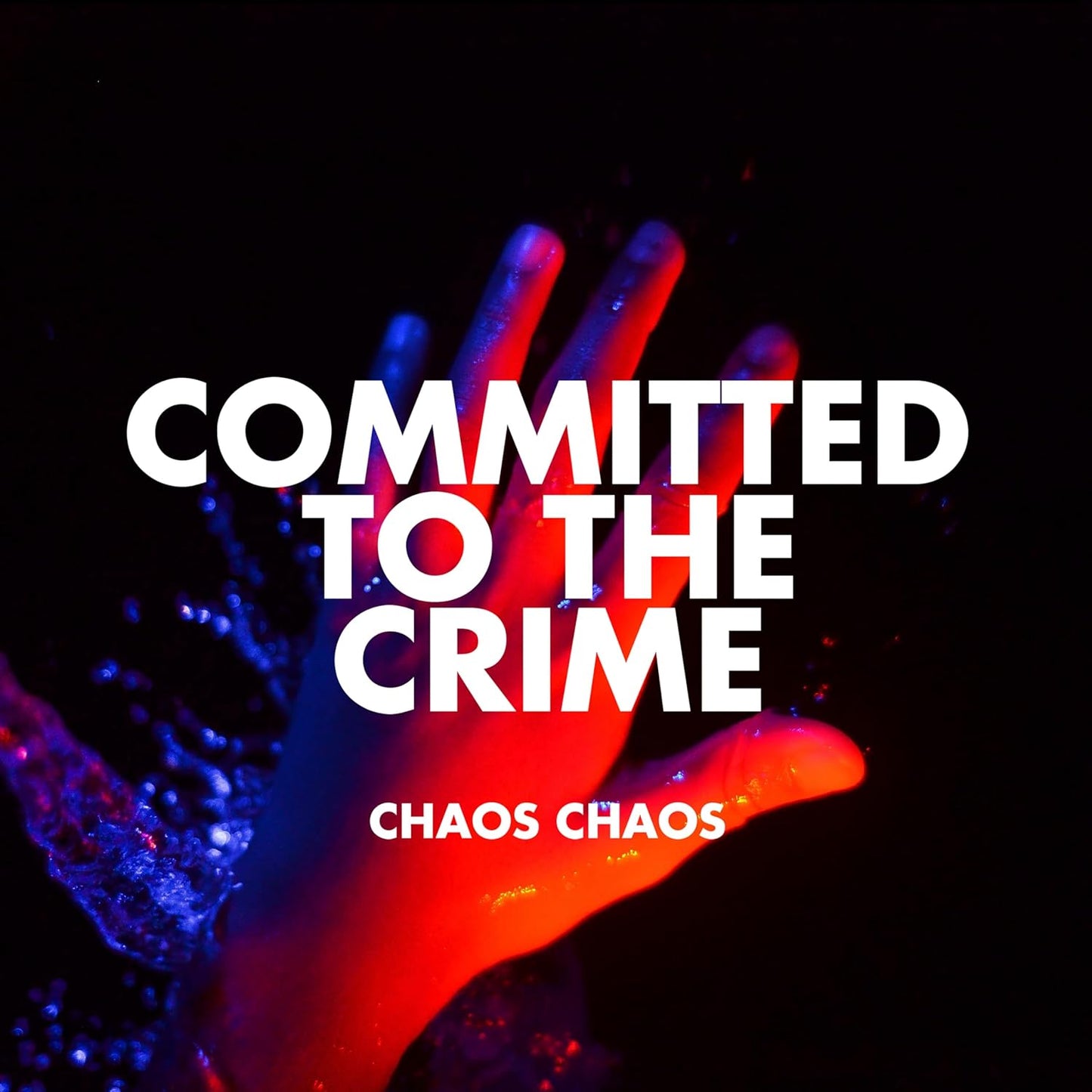 CHAOS CHAOS - COMMITTED TO THE CRIME [VINYL]