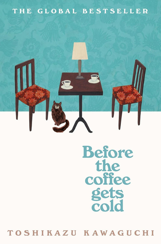 Before the Coffee Gets Cold - Toshikazu Kawaguchi (Paperback)
