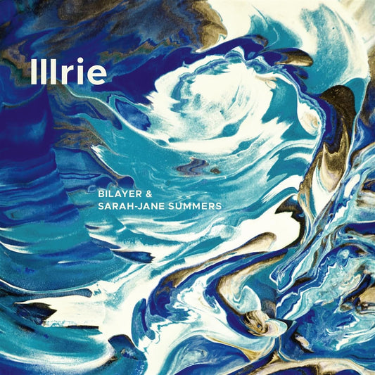 Bilayer & Sarah-jane Summers - Illrie [CD]