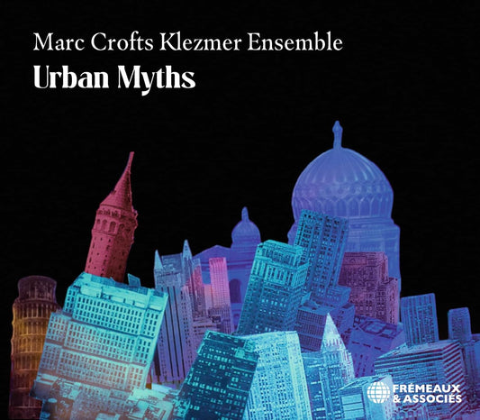 Marc Crofts Klezmer Ensemble - Urban Myths [CD]