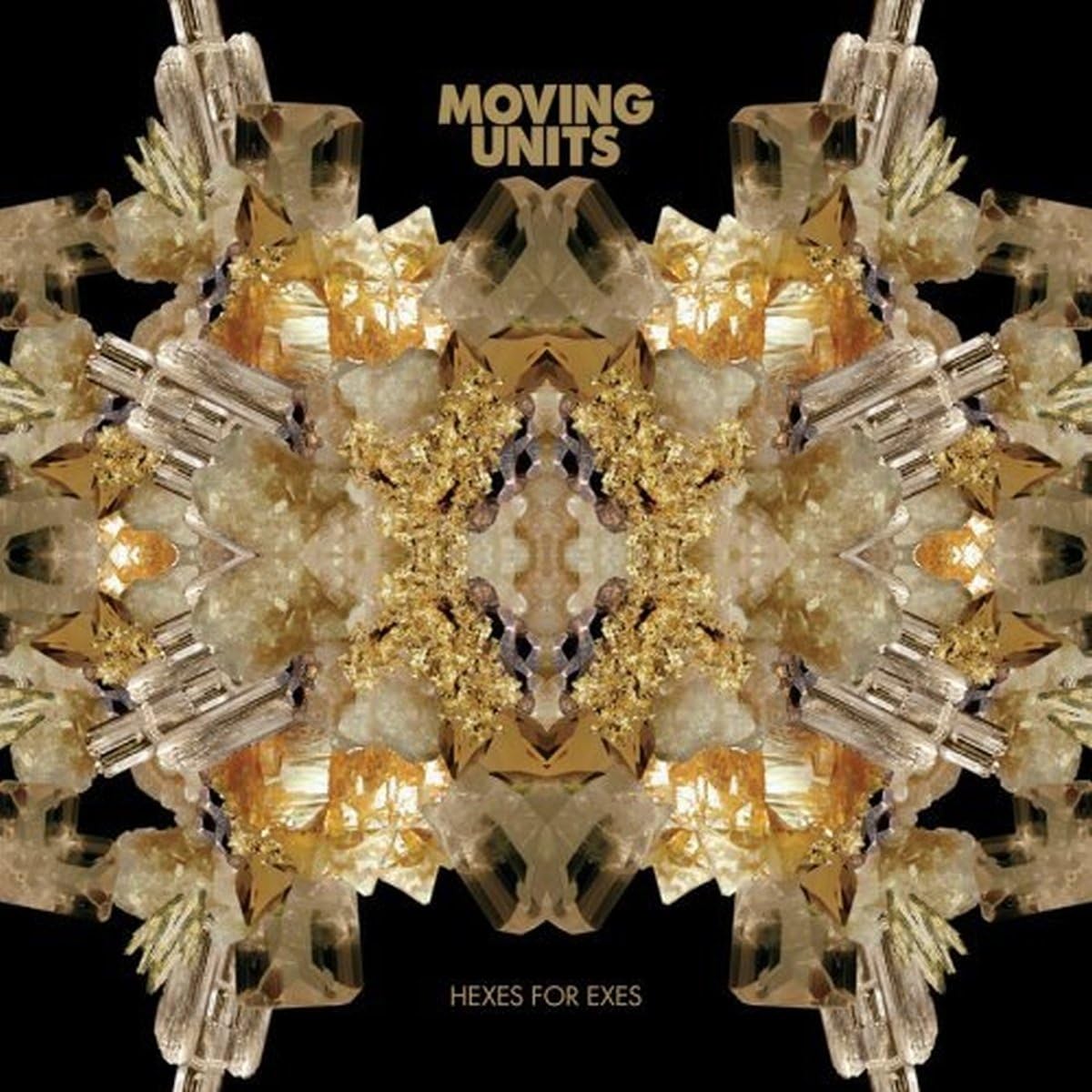 Moving Units - Hexes For Exes [CD]
