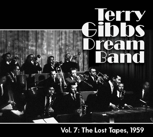 Terry Gibbs & Terry Gibbs Dream Band - Vol. 7: The Lost Tapes, 1959 [CD]