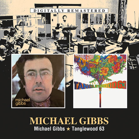 Michael Gibbs - Michael Gibbs / Tanglewood 63 [CD]