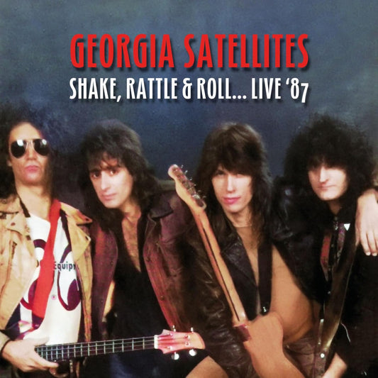 Georgia Satellites - Shake / Rattle & Roll... Live 87 [CD]