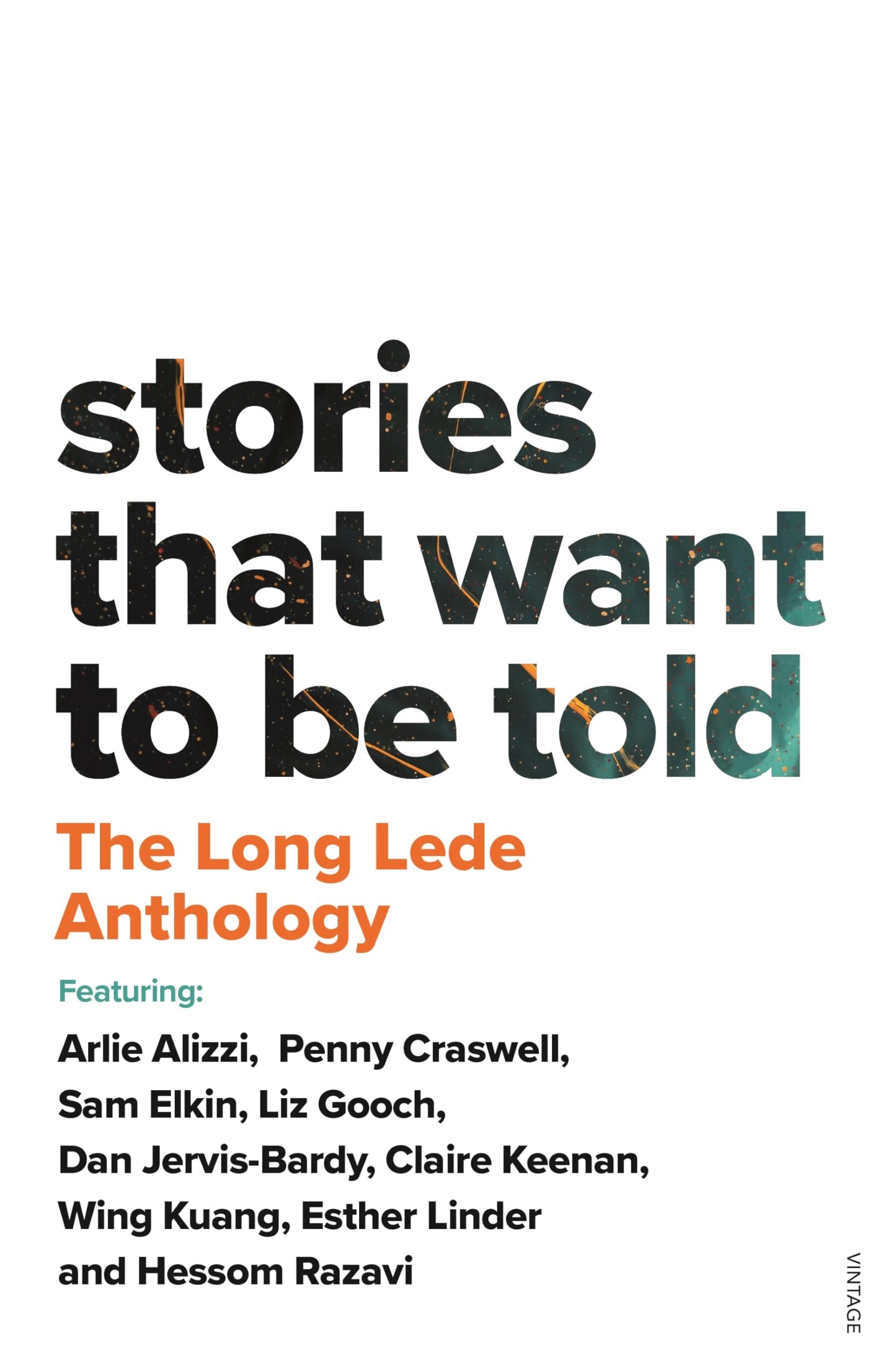 The Long Lede Anthology: Stories That Want To Be Told