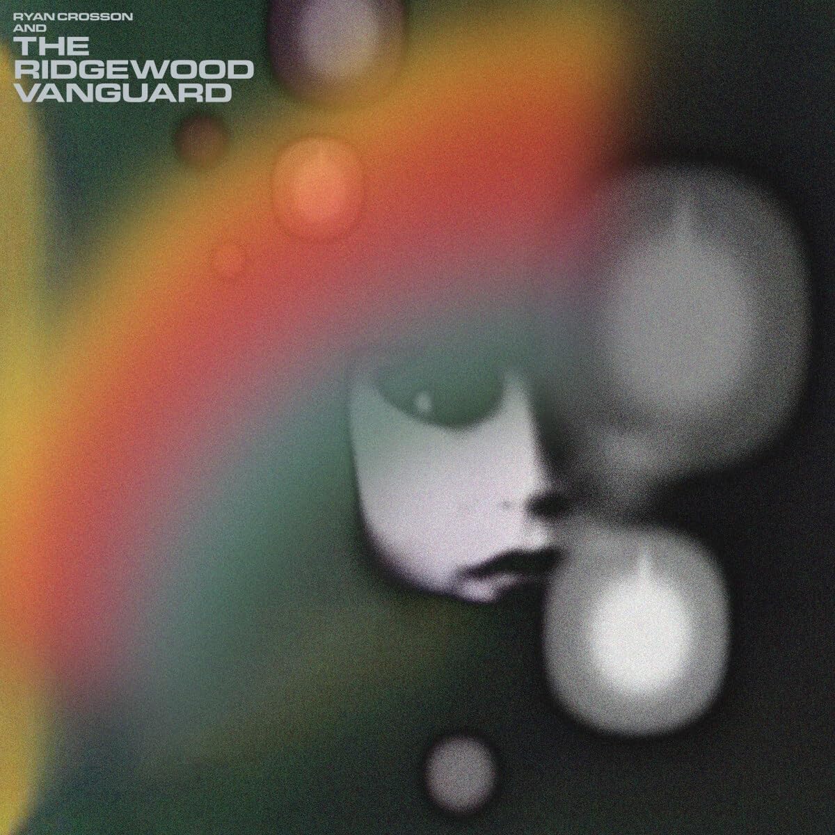 Ryan Crosson & The Ridgewood Vanguard - We Can Only Ever Be As We Are [VINYL]