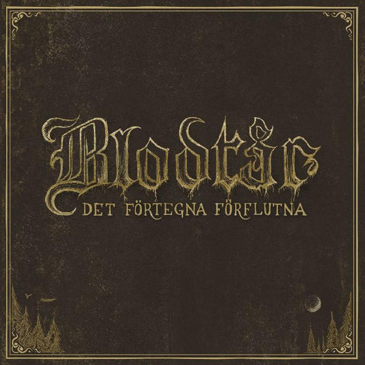 Blodtår - Det Fortegna Forflutna [VINYL]