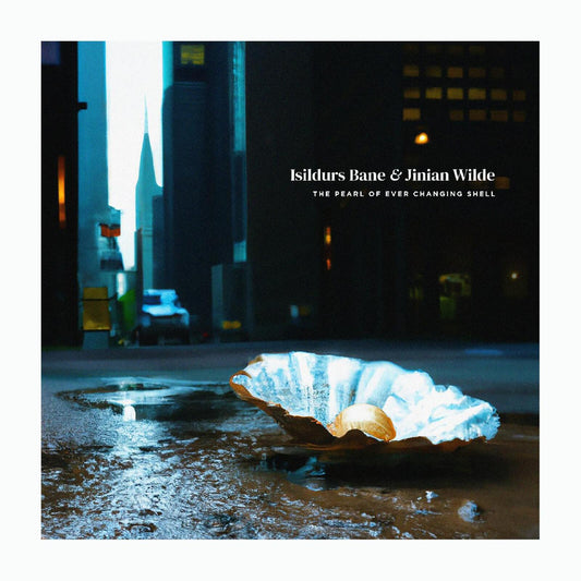 Isildurs Bane & Jinian Wilde - The Pearl Of Ever Changing Shell [VINYL]