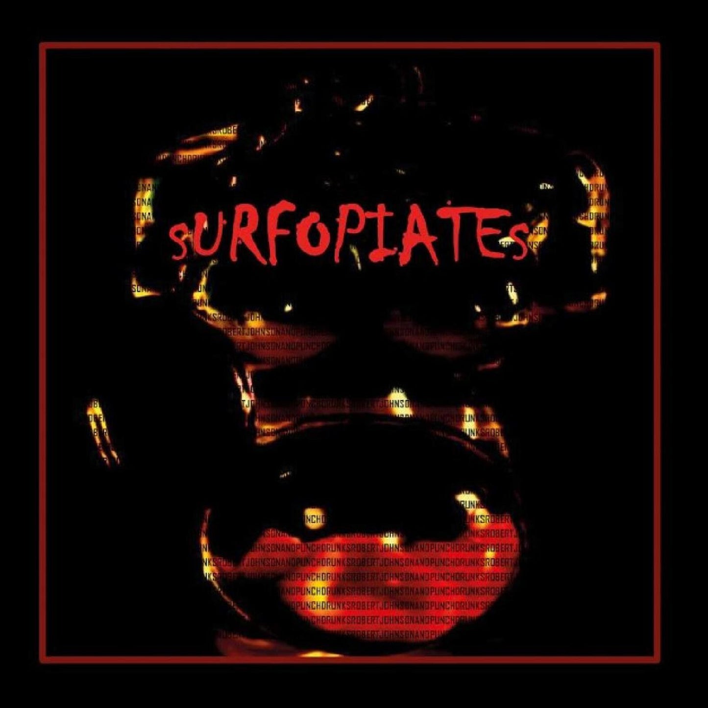 Robert Johnson And Punschdrunk - Surfopiates [VINYL]