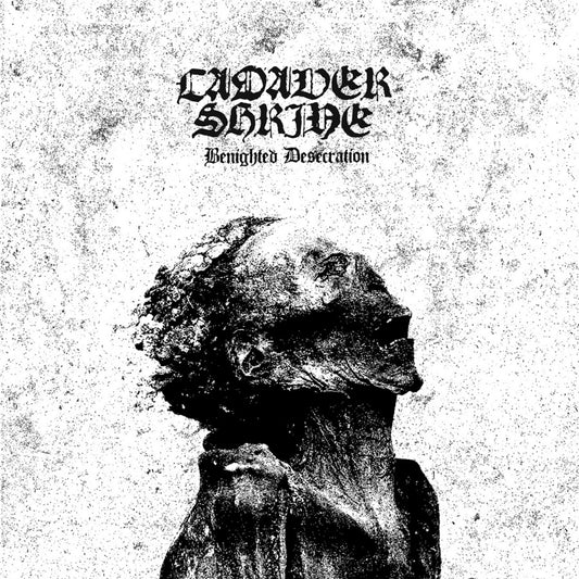 Cadaver Shrine - Benighted Desecration [CD]
