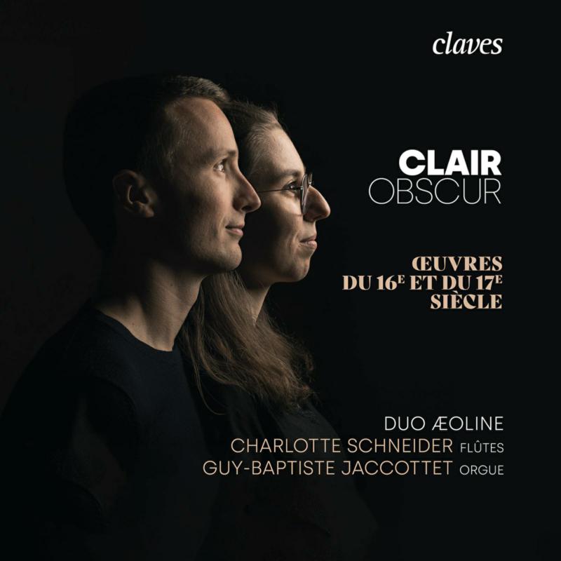 Charlotte Schneider Guy-bapti - Clair Obscur: Oeuvres Du 16E Et Du 17E Siecle Pour Flute Et Orgue [CD]