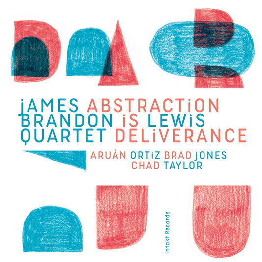 James Brandon Lewis Quartet - James Brandon Lewis Quartet - Abstraction Is Deliverance [cd] [CD]