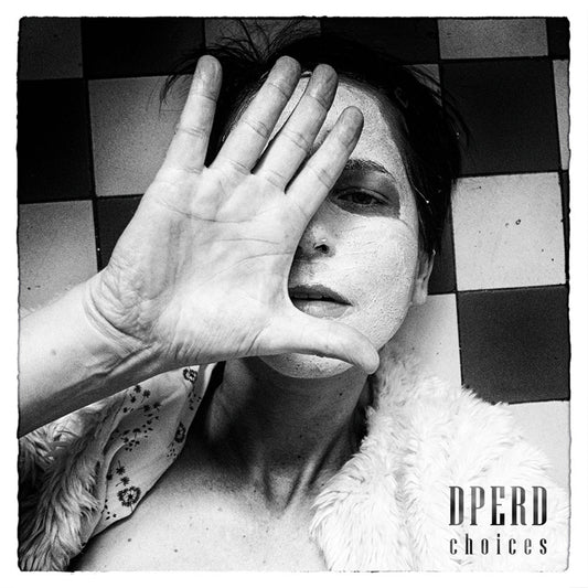 Dperd - Choices [CD]
