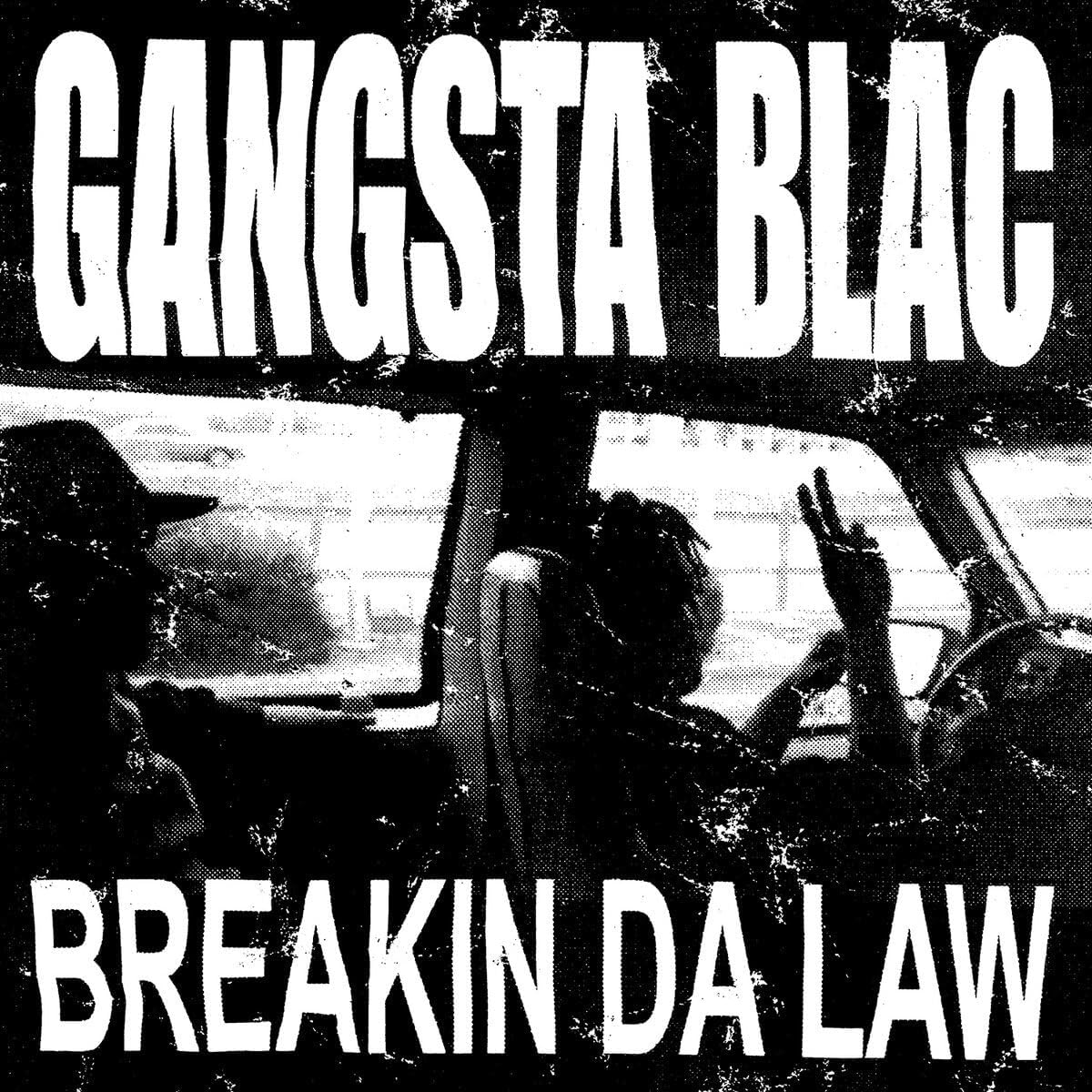 Gangsta Blac - Breakin Da Law [VINYL]