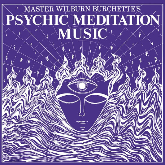 Master Wilburn Burchette - Psychic Meditation Music [VINYL]