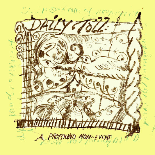 Daily Toll - A Profound Non-event [CD]