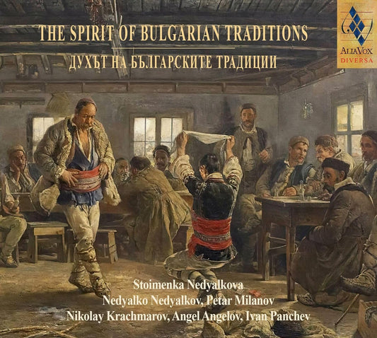 Nedyalko Nedyalkov - The Spirit Of Bulgarian Music [CD]