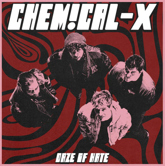 Chemical-x - Daze Of Hate (Vinyl) [VINYL]