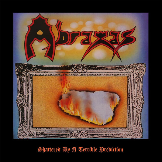 Abraxas - Shattered By A Terrible Prediction [CD]