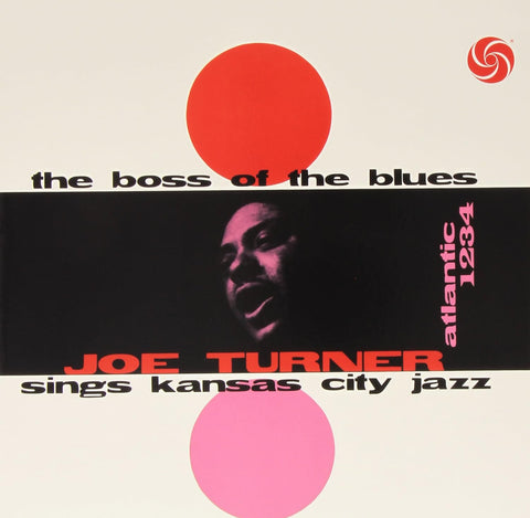 Big Joe Turner - The Boss Of The Blues [VINYL]