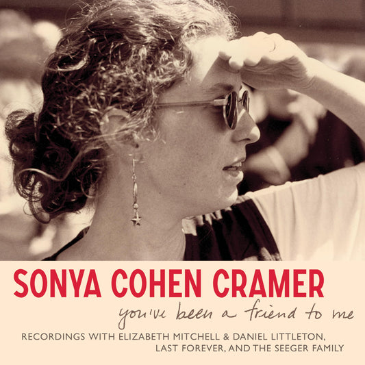 Sonya Cohen Cramer - You'Ve Been a Friend to Me [CD]