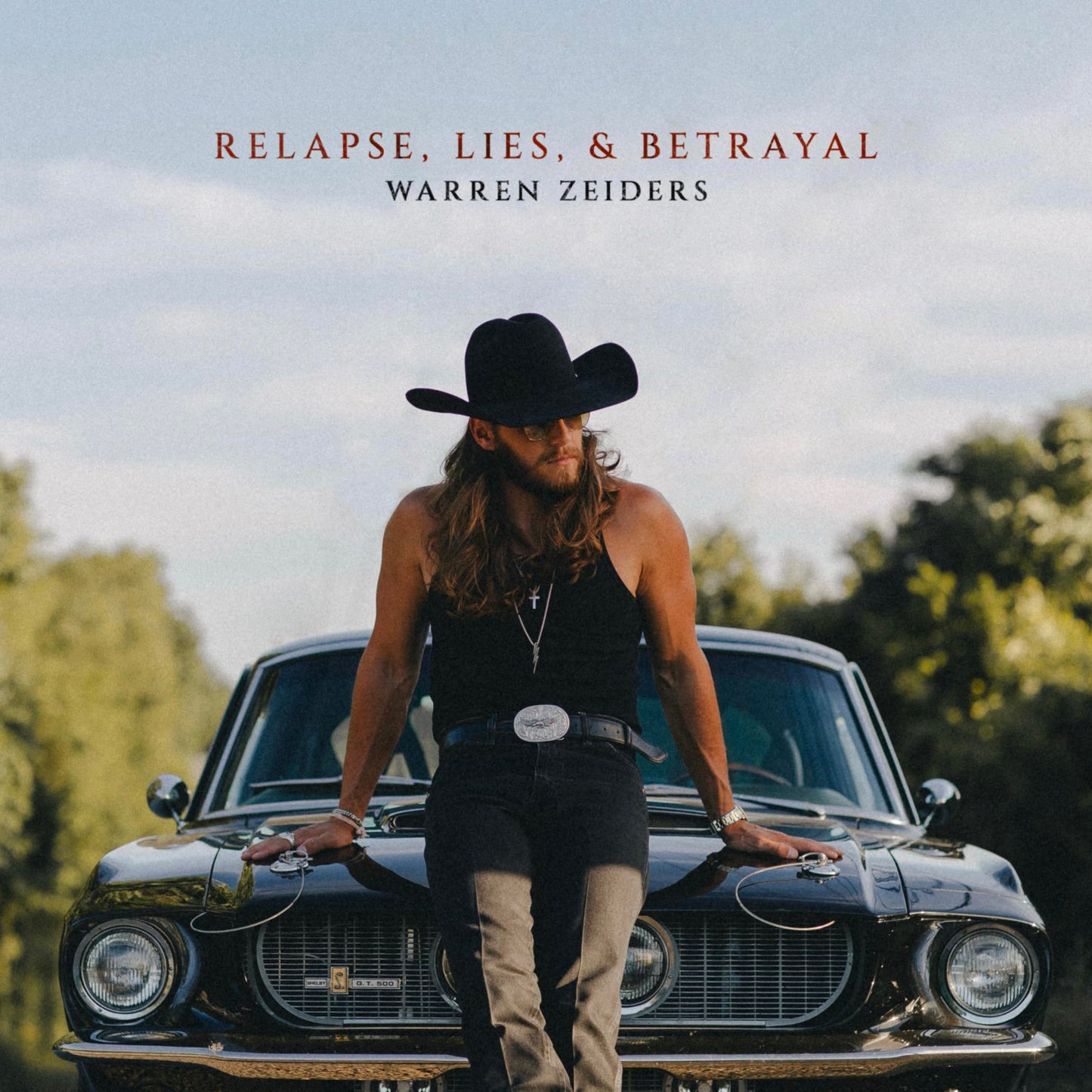 Warren Zeiders - Relapse, Lies, & Betrayal [CD]