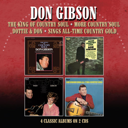 Don Gibson - The King Of Country Soul / More Country Soul / Dottie & Don / Sings All-Time Country Gold - Four Albums On 2Cds [CD]
