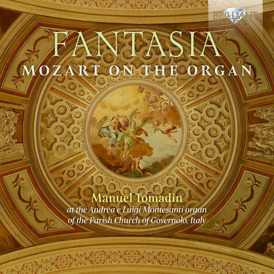 Manuel Tomadin - Fantasia: Mozart On The Organ [CD]