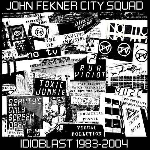 John Fekner City Squad - Idioblast 1983-2004 [CD]