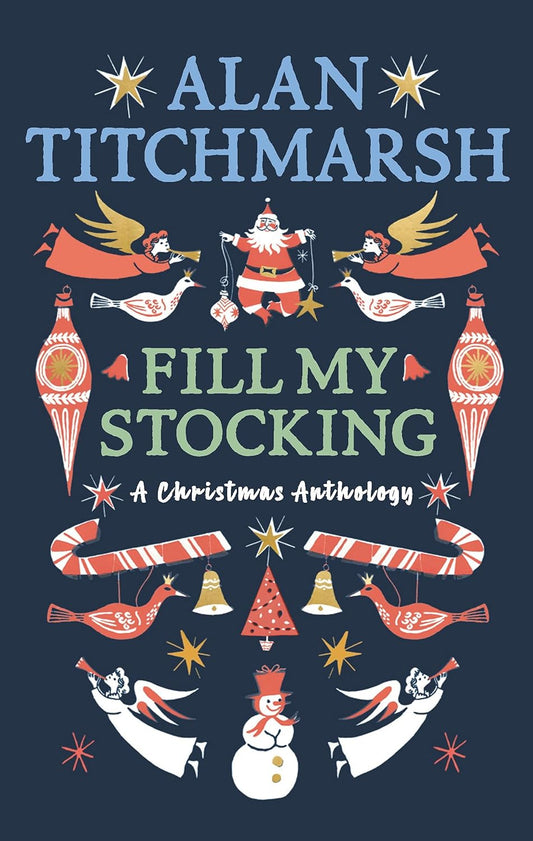 Alan Titchmarshs Fill My Stocking