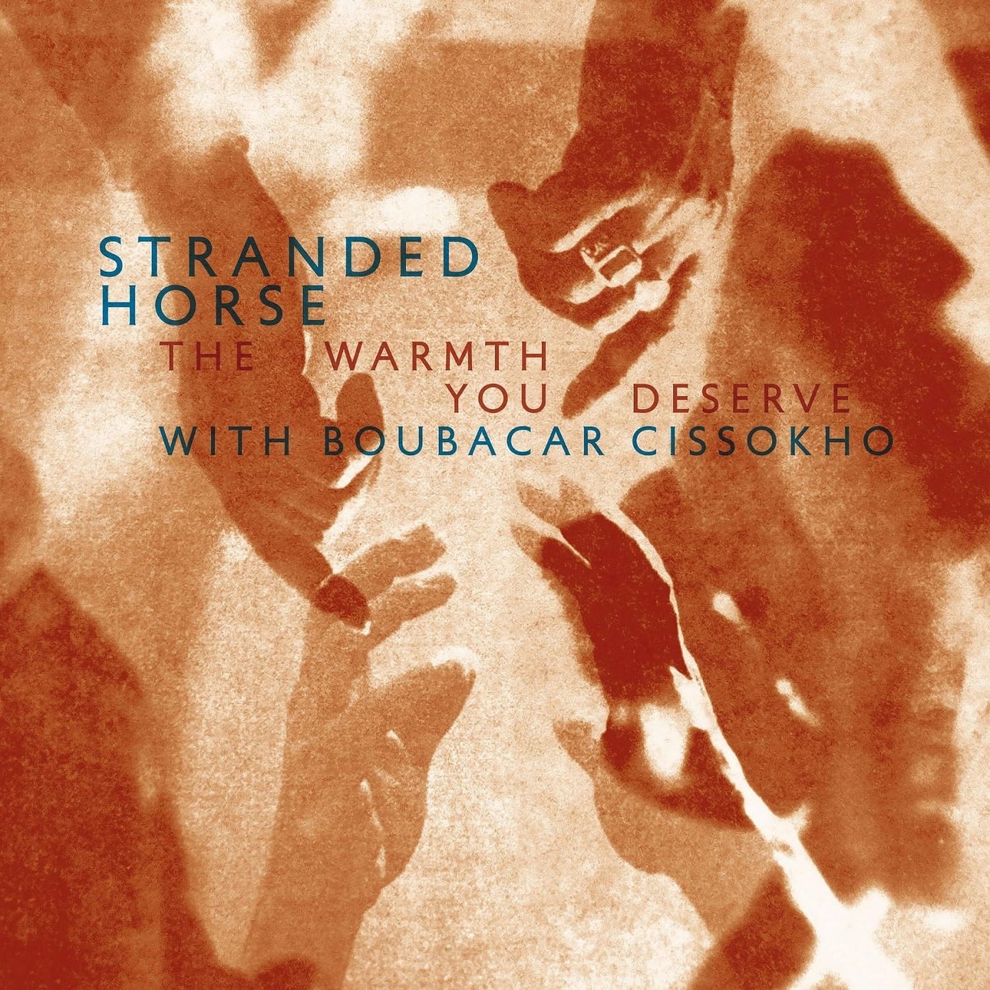 Stranded Horse - Warmth You Deserve The [CD]