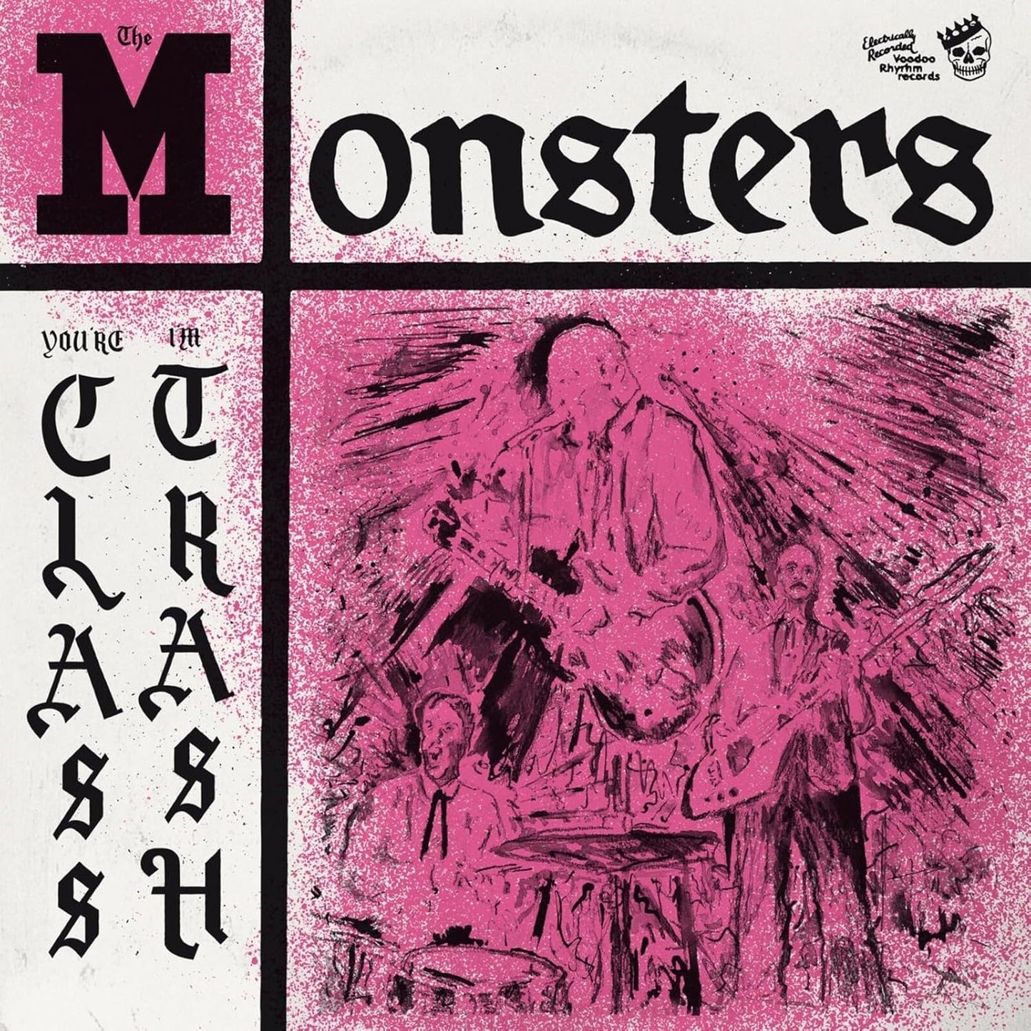 Monsters The - Youre Class Im Trash [VINYL]