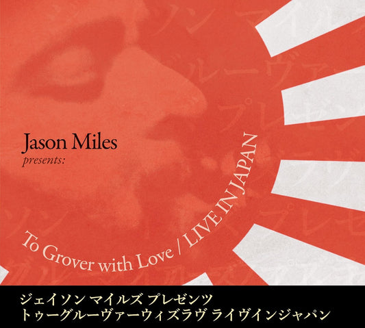 Jason Miles - Jason Miles Presents: To Grover With Love / Live In Japan [CD]