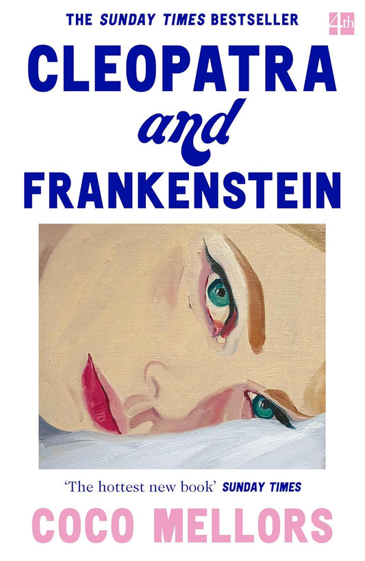 Cleopatra and Frankenstein - Coco Mellors (Paperback)