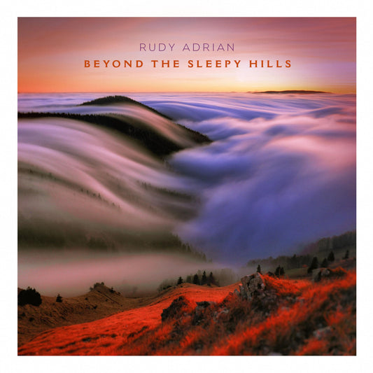 Rudy Adrian - Beyond The Sleepy Hills [CD]