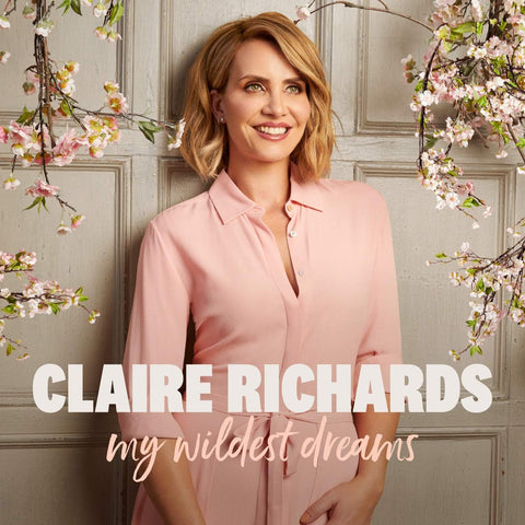 Claire Richards - My Wildest Dreams Deluxe Edition [CD]