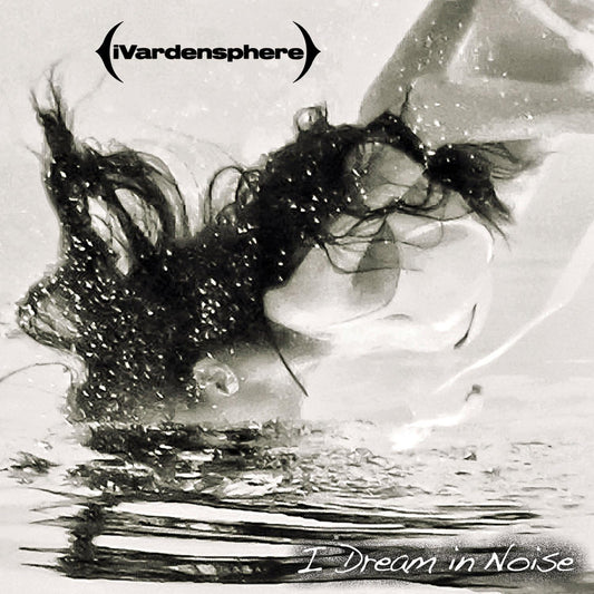 Ivardensphere - I Dream In Noise: Remixes Vol. 2 [CD]